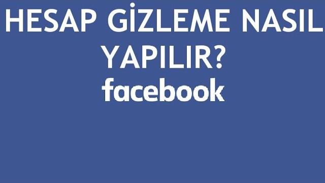Facebook Hesap Gizleme Nasıl Yapılır? Profil Kilitleme Nasıl Yapılır?