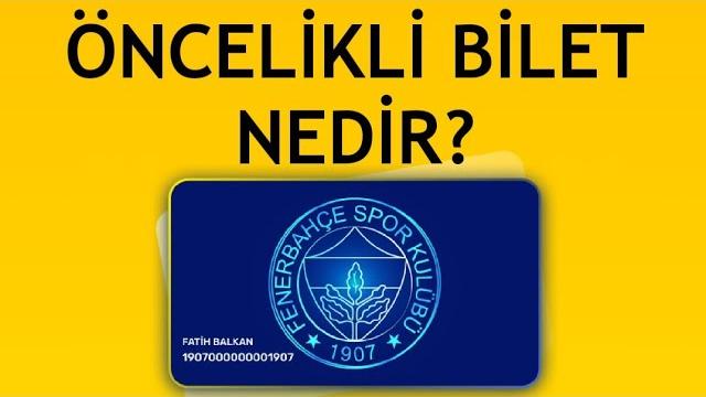 Fenerbahçe Taraftar Kart Öncelikli Bilet Nedir?
