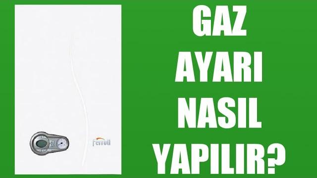 Ferroli Kombi Gaz Ayarı Nasıl Yapılır?