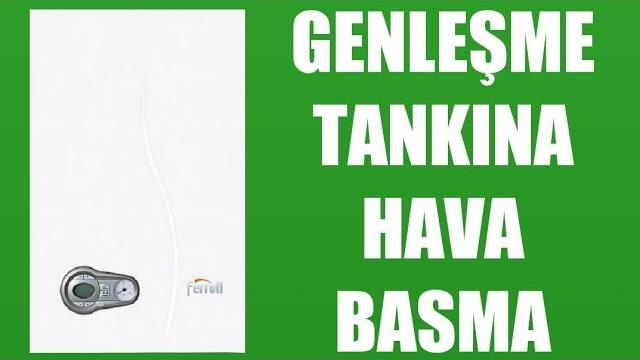 Ferroli Kombi Genleşme Tankına Hava Basma Nasıl Yapılır?