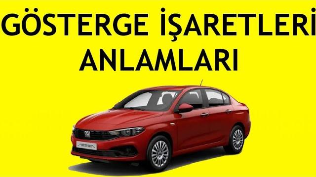 Fiat Egea Gösterge İşaretleri Anlamları Nedir?