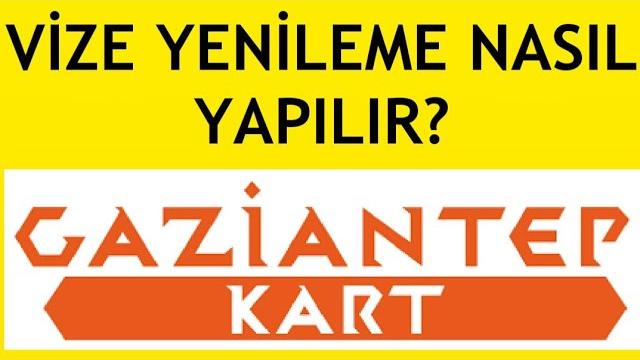 Gaziantep Kart Vizeleme Online Nasıl Yapılır?