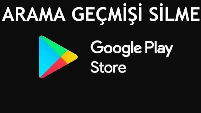 Google Play Store Arama Geçmişi Silme Nasıl Yapılır?