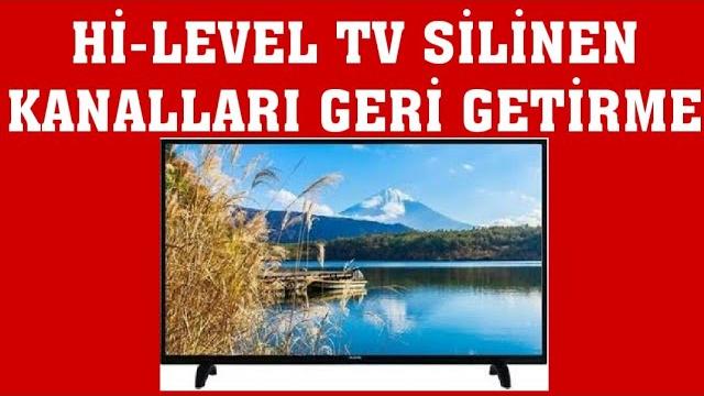 Hi-Level TV Silinen Kanalları Geri Getirme