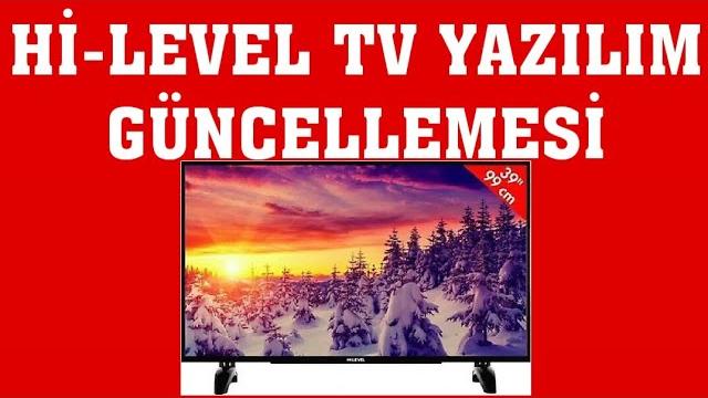Hi-Level TV Yazılım Güncellemesi Nasıl Yapılır?