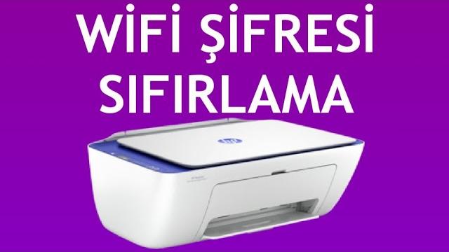 Hp Yazıcı Wifi Şifresi Sıfırlama Nasıl Yapılır?
