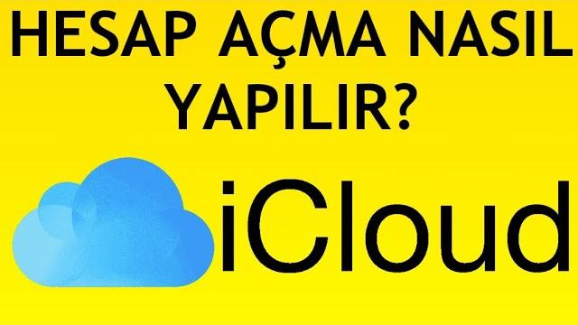 İcloud Hesap Açma Nasıl Yapılır?