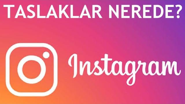 İnstagram Taslaklar Nerede?