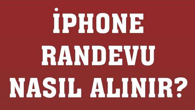 İphone Randevu Nasıl Alınır? Randevu Alma