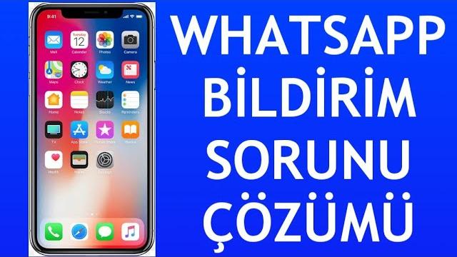 İphone Whatsapp Bildirim Sorunu Çözümü