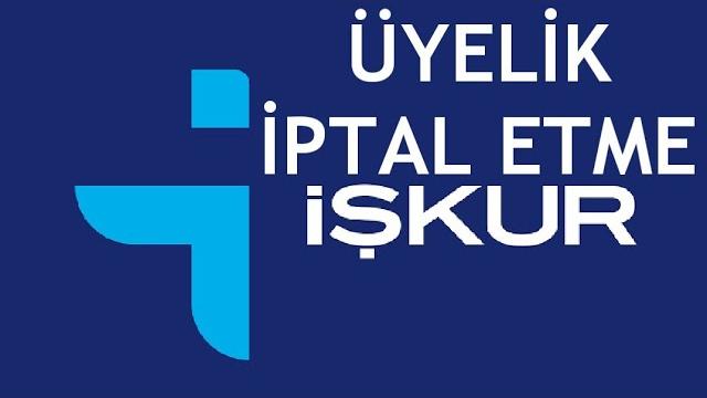 İşkur Üyelik İptali Nasıl Yapılır?