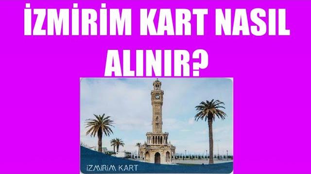 İzmirim Kart Nasıl Alınır? Nasıl Çıkartılır?