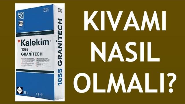Kalekim Kıvamı Nasıl Olmalı?