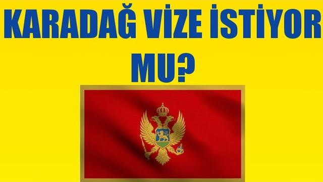 Karadağ Vize İstiyor Mu? Vize Gerekli Mi?