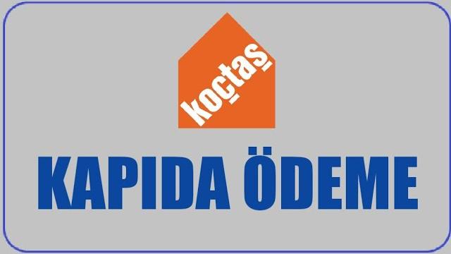 Koçtaş Kapıda Ödeme Nasıl Yapılır? Kapıda Ödeme Var Mı?
