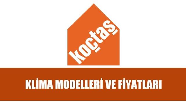 Koçtaş Klima Modelleri ve Fiyatları