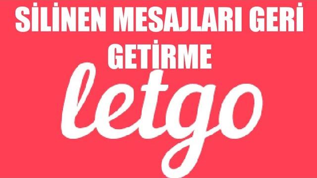 Letgo Silinen Mesajları Geri Getirme