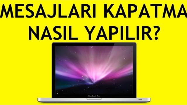 Macbook Mesajları Kapatma Nasıl Yapılır?