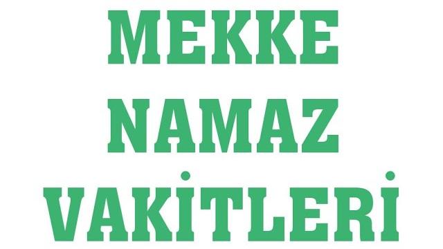 Mekke Namaz Vakitleri