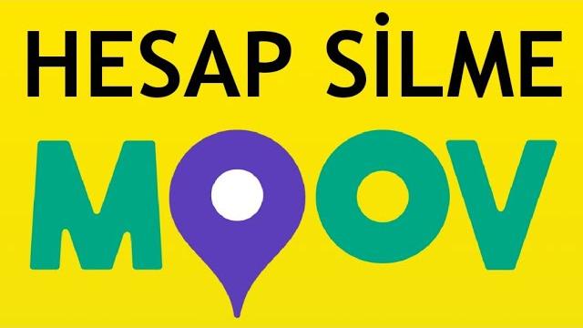Moov Hesap Silme Nasıl Yapılır?