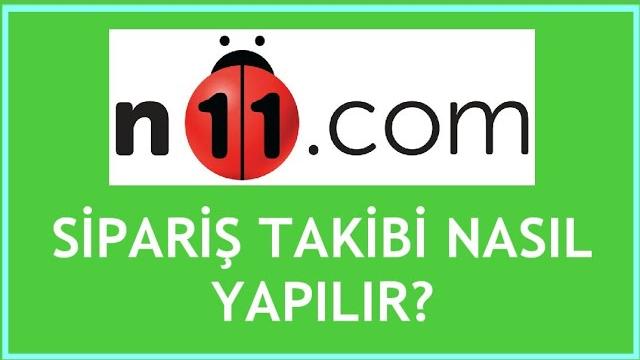 N11 Sipariş Takibi Nasıl Yapılır?