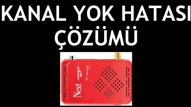 Next Uydu Alıcısı Kanal Yok Hatası Çözümü