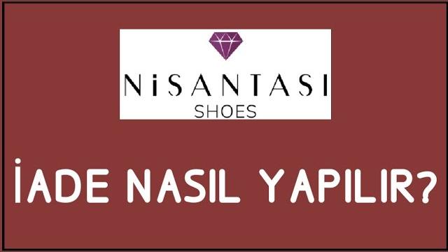 Nişantaşı Shoes İade Nasıl Yapılır? İade İşlemleri