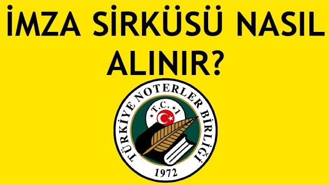 Noterden İmza Sirküsü Nasıl Alınır?