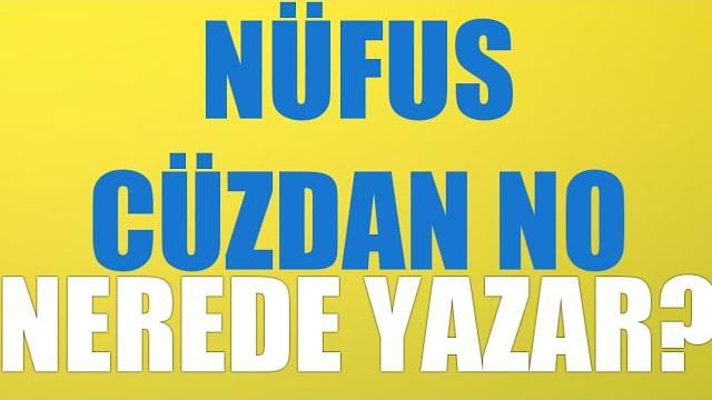 Nüfus Cüzdan No Nerede Yazar?