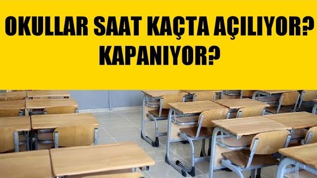 Okullar Saat Kaçta Açılacak? Kaçta Kapanacak?