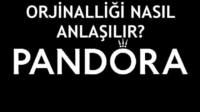 Pandora Orjinal Olduğu Nasıl Anlaşılır?
