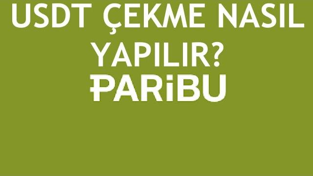 Paribu Usdt Çekme Nasıl Yapılır?