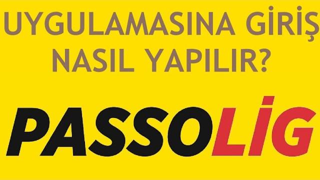 Passolig Uygulamasına Giriş Nasıl Yapılır?
