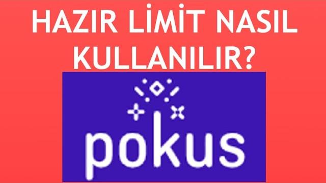 Pokus Hazır Limit Nasıl Kullanılır?