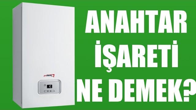 Protherm Kombi Anahtar İşareti Ne Demek?