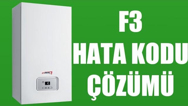 Protherm Kombi F3 Hata Kodu Çözümü