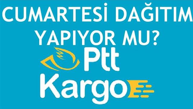 Ptt Kargo Cumartesi Dağıtım Yapıyor Mu?