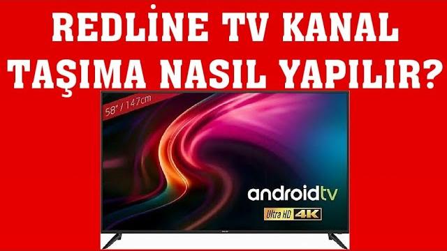 Redline TV Kanal Taşıma Nasıl Yapılır?