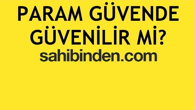 Sahibinden Param Güvende Güvenilir Mi?