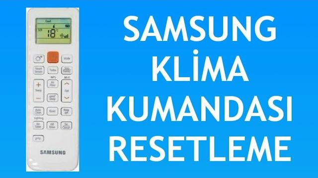 Samsung Klima Kumandası Resetleme Nasıl Yapılır?