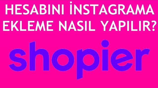 Shopier Hesabını İnstagrama Ekleme Nasıl Yapılır?