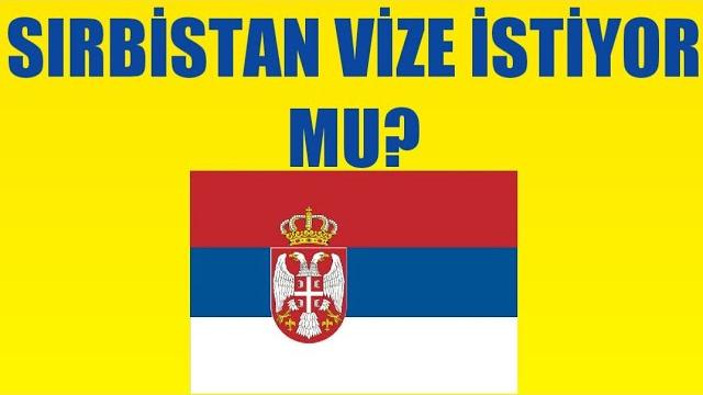Sırbistan Vize İstiyor Mu? Vize Gerekli Mi?
