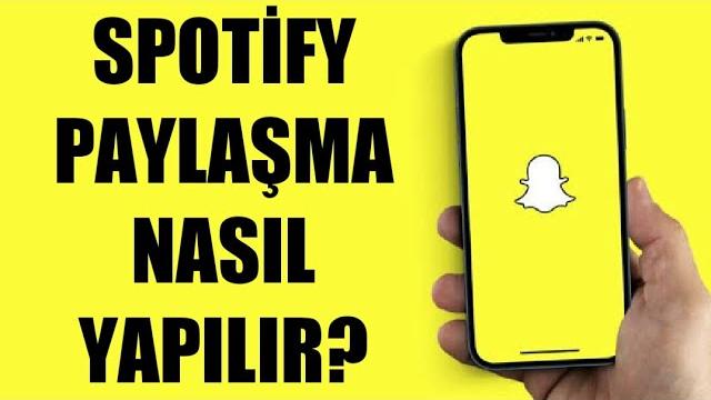 Snapchat Spotify Paylaşma Nasıl Yapılır?
