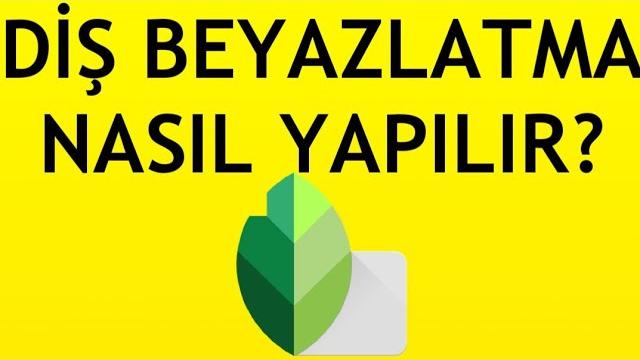 Snapseed Diş Beyazlatma Nasıl Yapılır?