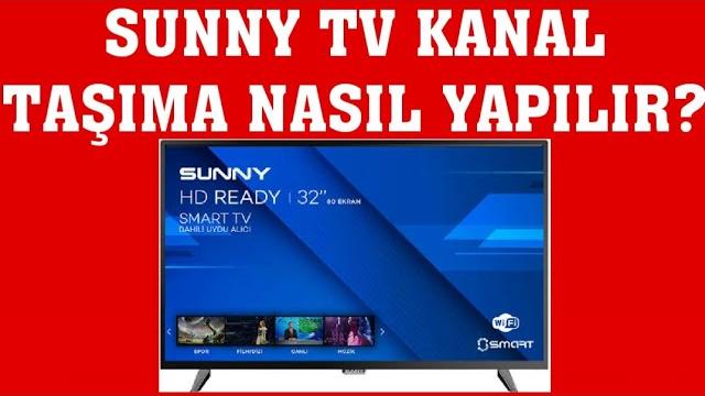 Sane Tv Sunny TV Kanal Taşıma Nasıl Yapılır? | BMF Çözümler