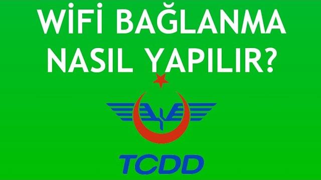 TCDD Wİfi Nasıl Bağlanır? İnternete Bağlanma