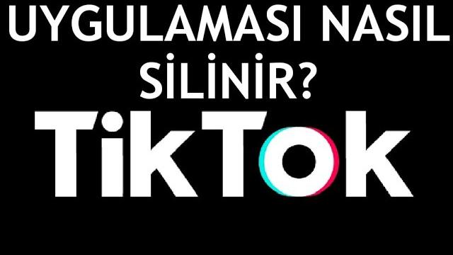 Tiktok Uygulaması Nasıl Silinir?