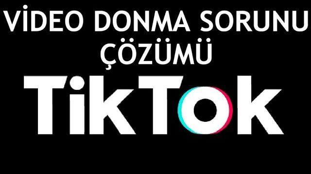 Tiktok Video Donma Sorunu Çözümü