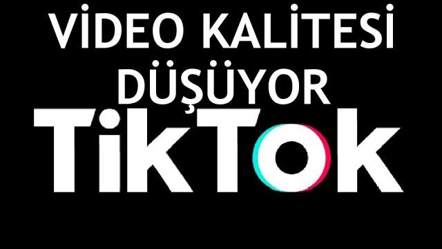 Tiktok Video Kalitesi Düşüyor Sorunu Çözümü