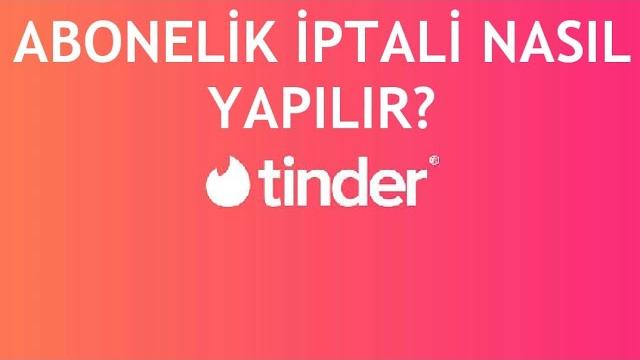 Tinder Abonelik İptali Nasıl Yapılır?